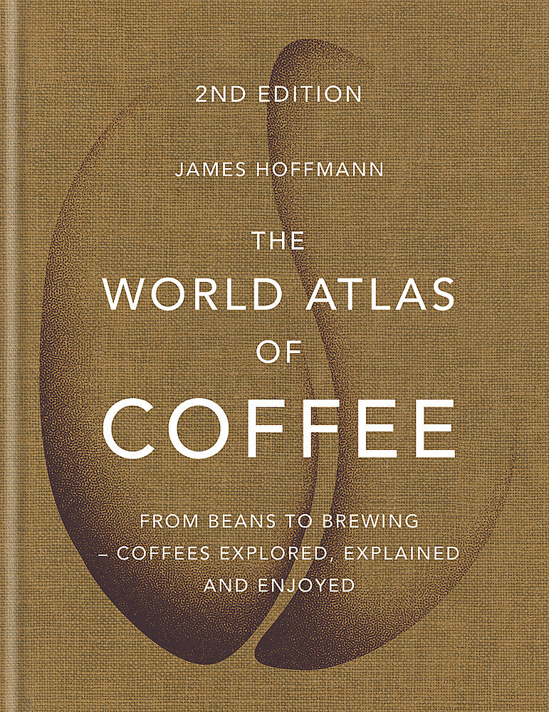 The World Atlas of Coffee by James Hoffmann